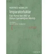 İmparatorluklar: Eski Roma'dan ABD'ye Dünya Egemenliğinin Mantığı