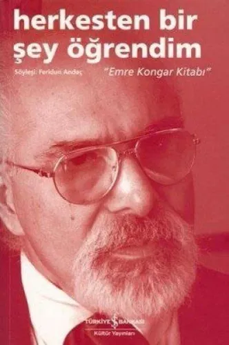 Herkesten Bir Şey Öğrendim "Emre Kongar Kitabı"