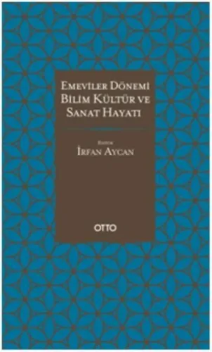 Emeviler Dönemi Bilim,Kültür ve Sanat Hayatı
