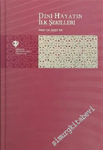 Dini Hayatın İlk Şekilleri -         2009