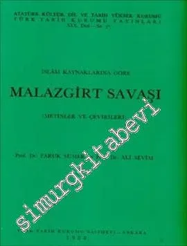 İslâm Kaynaklarına Göre Malazgirt Savaşı ( Metinler ve Çevirileri ) -        1989