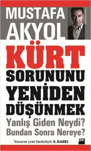 Kürt Sorununu Yeniden Düşünmek Yanlış Giden Neydi? Bundan Sonra Nereye?