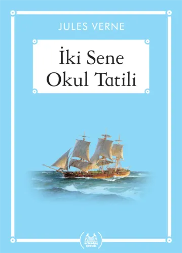 İki Sene Okul Tatili (Gökkuşağı Jules Verne İki Sene Okul Tatili (Gökkuşağı Jules Verne