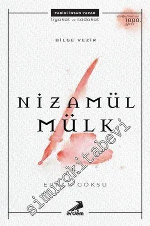 Bilge Vezir Nizamül Mülk -        2018