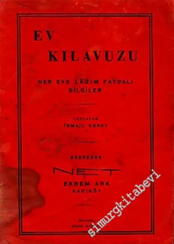 Ev Kılavuzu: Her Eve Lazım Faydalı Bilgiler  -