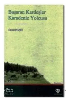 Başaran Kardeşler Karadeniz Yolcusu