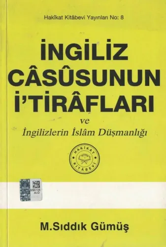 İngiliz Casusunun İ'tirafları ve İngilizlerin İslam Düşmanlığı