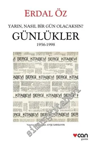 Yarın Nasıl Bir Gün Olacaksın - Günlükler 1956 - 1998 -         2016