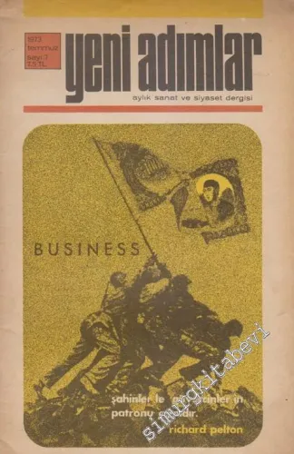 Yeni Adımlar Aylık Sanat ve Siyaset Dergisi - Dosya: Business - Şahinler le Güvercinler in Patronu Aynıdır: Richard Pelton - Sayı: 7      Temmuz