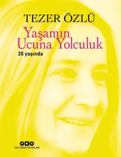 Yaşamın Ucuna Yolculuk; 35. Yıl Özel Baskı