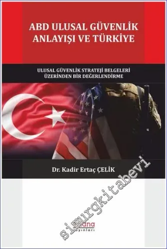 ABD Ulusal Güvenlik Anlayışı ve Türkiye -         2022