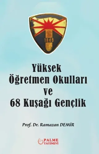 Yüksek Öğretmen Okulları ve 68 Kuşağı Gençlik