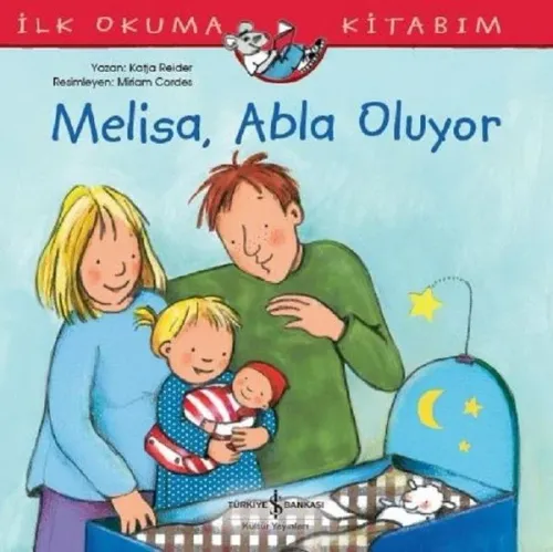Melisa Abla Oluyor - İlk Okuma Kitabım