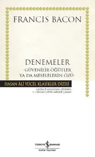 Denemeler; Güvenilir Öğütler ya da Meselelerin Özü