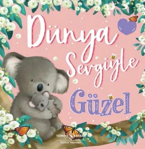 Dünya Sevgiyle Güzel Melanie Joyce