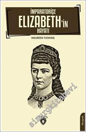 İmparatoriçe Elizabeth'in Hayatı -         2023