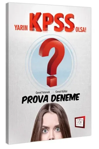 657 KPSS Olsa Genel Yetenek Genel Kültür Prova Deneme