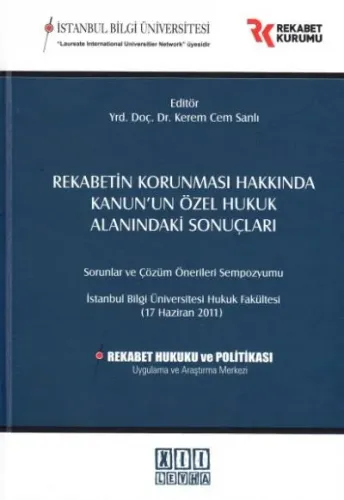 Rekabetin Korunması Hakkında Kanun'un Özel Hukuk Alanındaki Sonuçları