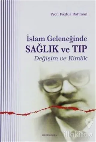 İslam Geleneğinde Sağlık ve Tıp