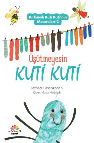 Kırkayak Kuti Kuti'nin Maceraları-2; Üşütmeyesin Kuti Kuti