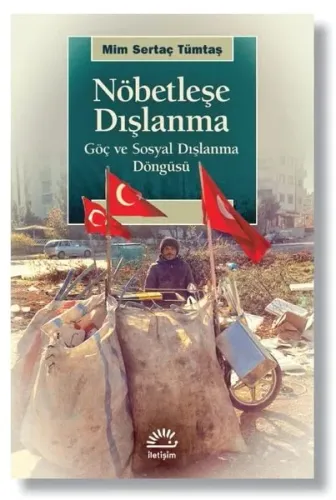 Nöbetleşe Dışlanma; Göç ve Sosyal Dışlanma Döngüsü
