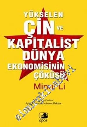 Yükselen Çin ve Kapitalist Dünya Ekonomisinin Çöküşü -