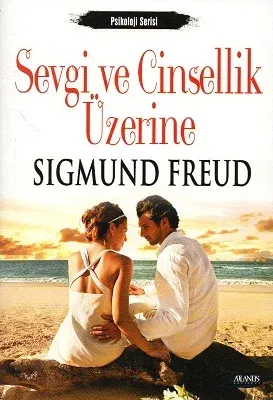 Sevgi ve Cinsellik Üzerine