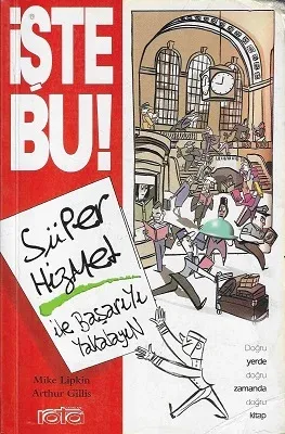 İşte Bu ! Süper Hizmet İle Başarıyı Yakalayın