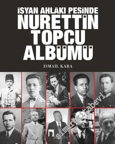 İsyan Ahlakı Peşinde Nurettin Topçu Albümü -         2018