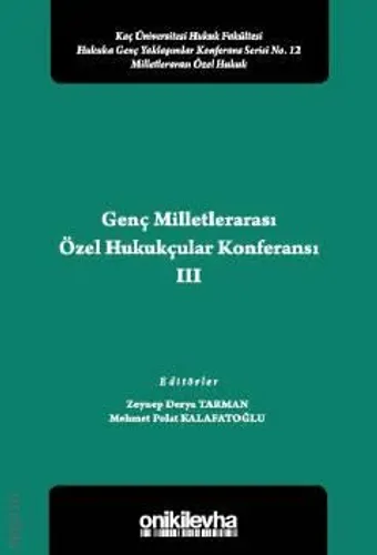 Genç Milletlerarası Özel Hukukçular Konferansı – III