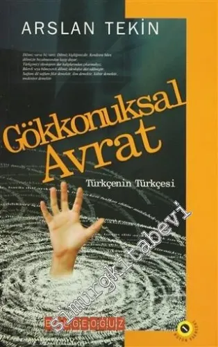 Gökkonuksal Avrat: Türkçenin Türkçesi -