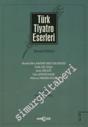 Türk Tiyatro Eserleri 3: Tanzimat Dönemi -         2013
