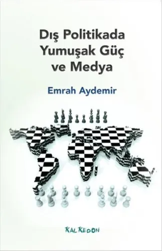 Dış Politikada Yumuşak Güç Ve Medya