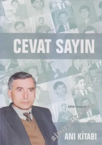 Cevat Sayın : Anı Kitabı : Bir Dostluk İmecesi -