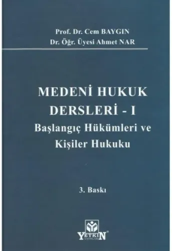 Medeni Hukuk Dersleri - I -
