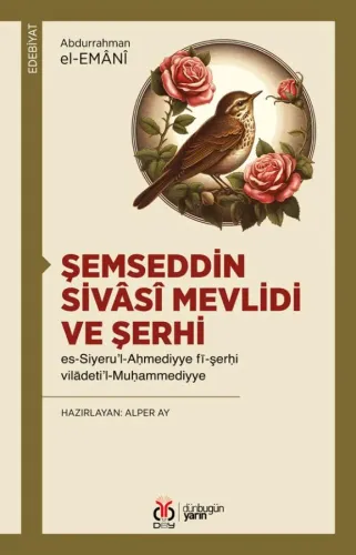 Şemseddin Sivâsî Mevlidi ve Şerhi