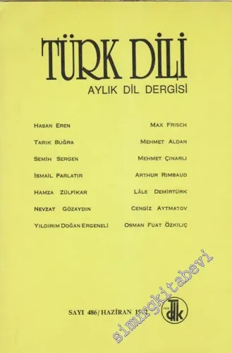 Türk Dili Aylık Dil Dergisi - Sayı: 486      Haziran  1992
