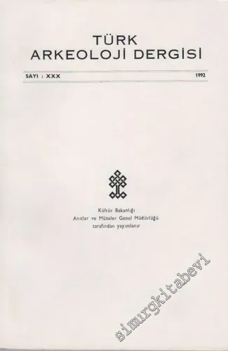 Türk Arkeoloji Dergisi - Sayı: 30, Yıl: 1992        1992