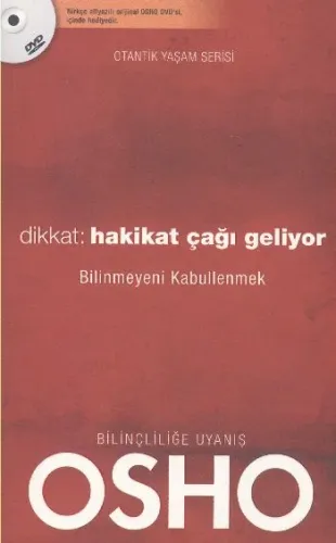 Dikkat: Hakikat Çağı Geliyor