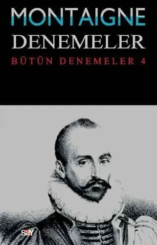 Montaigne Denemeler IV