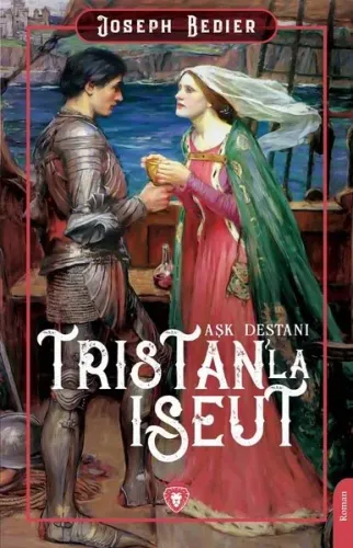 Tristanla Iseut Aşk Destanı