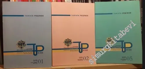 Tarihin Peşinde: Uluslararası Tarih ve Sosyal Araştırmalar Dergisi, Sayı: 1 (Mart 2009), 2 (Ekim 2009), 5 (Nisan 2011) -
