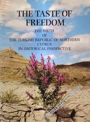 The Taste of Freedom: The Birth of The Turkish Republic of Northern Cyprus in Historical Perspective -        1984