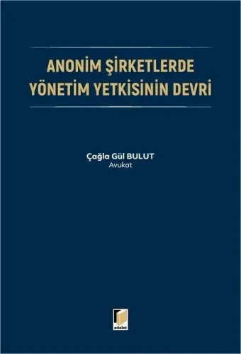 Anonim Şirketlerde Yönetim Yetkisinin Devri