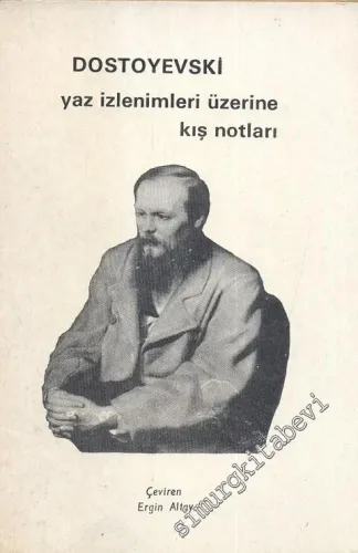 Yaz İzlenimleri Üzerine Kış Notları -