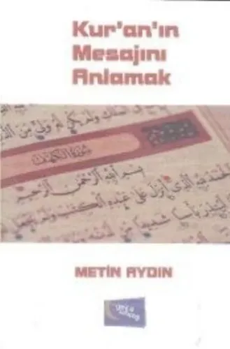 Kur'an'ın Mesajını Anlamak