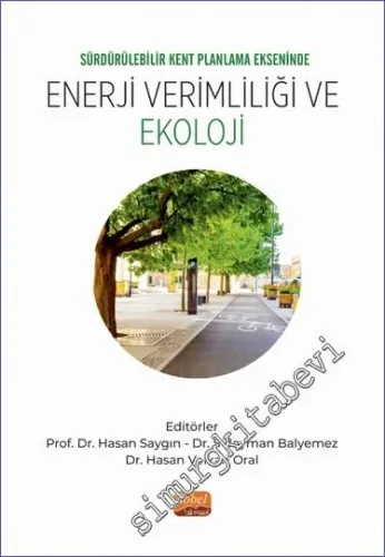 Sürdürülebilir Kent Planlama Ekseninde Enerji Verimliliği ve Ekoloji -         2024