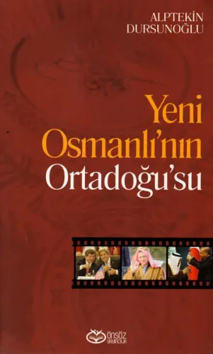 Yeni Osmanlı'nın Ortadoğu'su