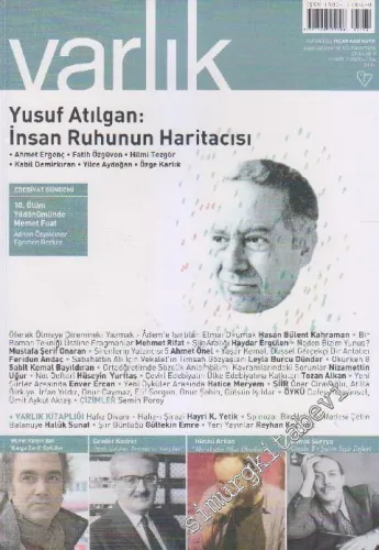 Varlık Aylık Edebiyat ve Kültür Dergisi - Dosya: Yusuf Atılgan: İnsan Ruhunun Haritacısı - Sayı: 1264    80  Ocak