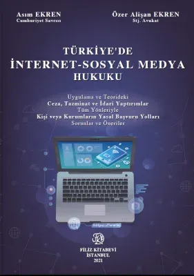 Türkiye'de İnternet Sosyal Medya Hukuku
